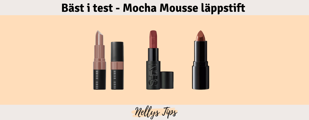 Mocha Mousse läppstift Bäst i test