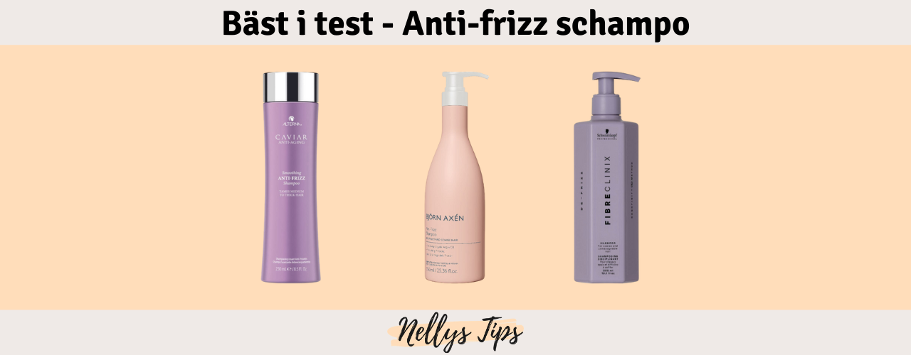 Anti-frizz schampo Bäst i test