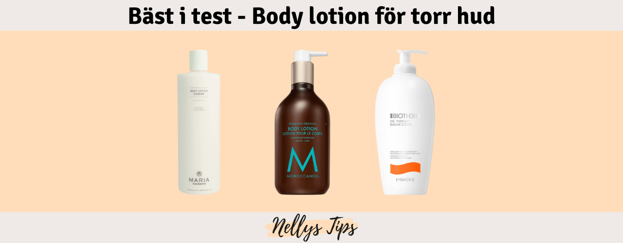 Body lotion för torr hud Bäst i test