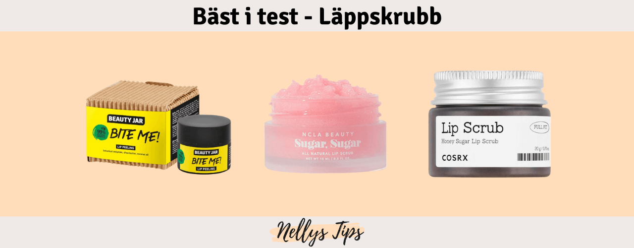 Läppskrubb Bäst i test