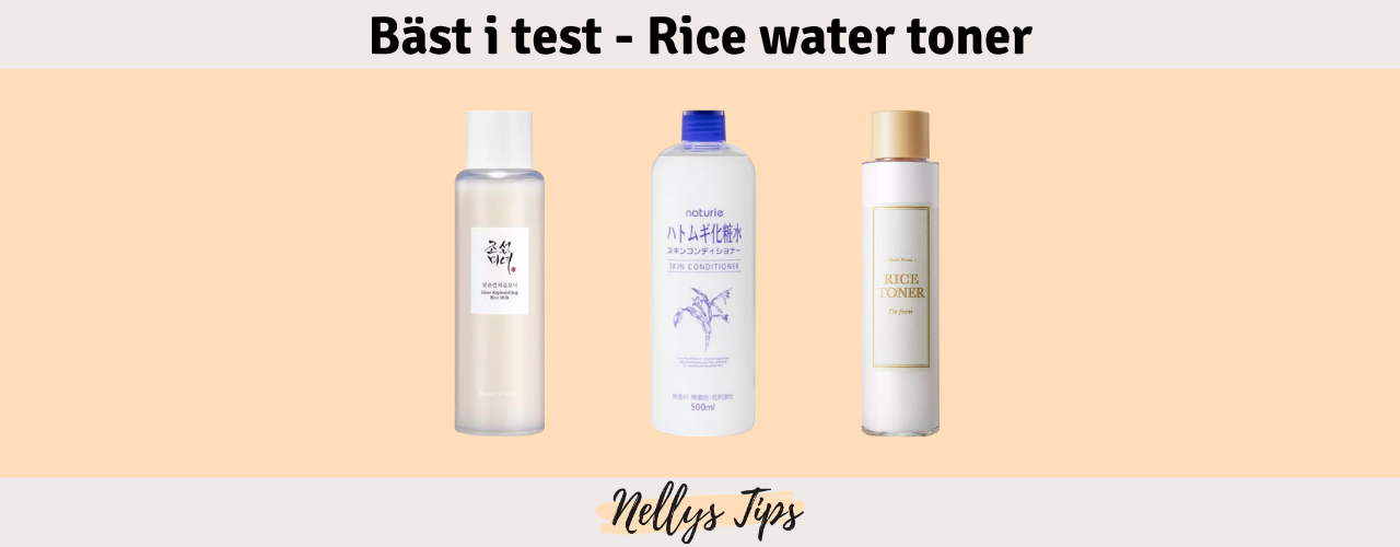 Rice water toner Bäst i test
