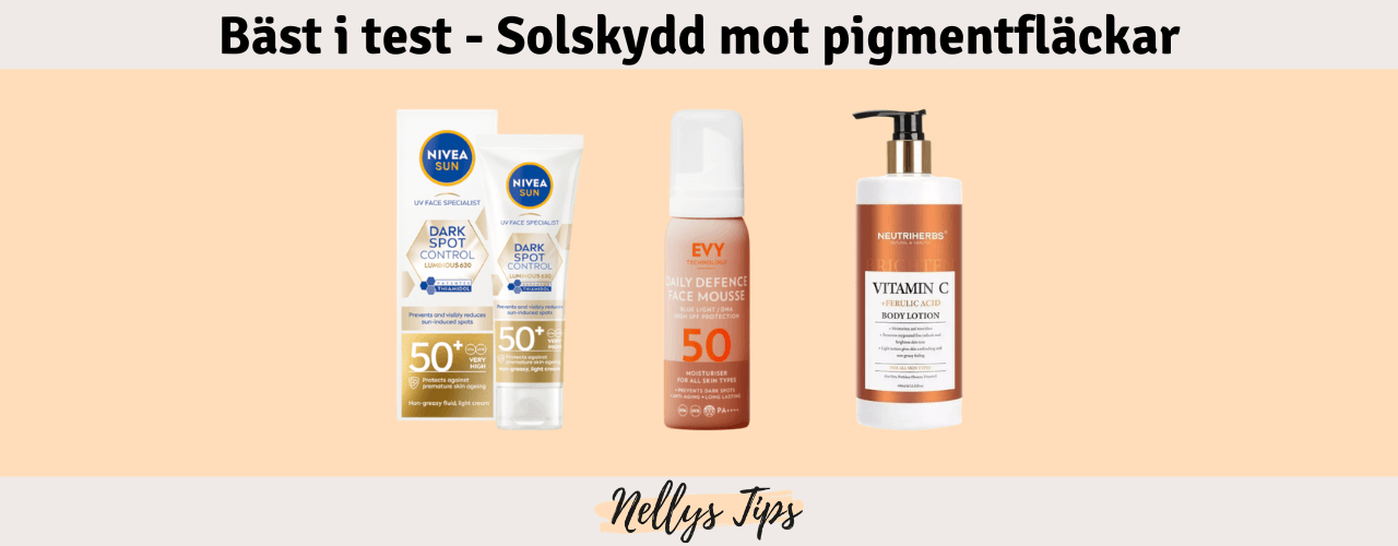 Solskydd mot pigmentfläckar Bäst i test