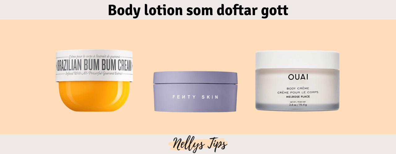 Bästa Body lotion som doftar gott
