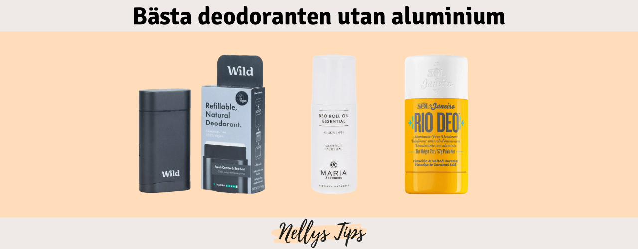 Bästa deodoranten utan aluminium