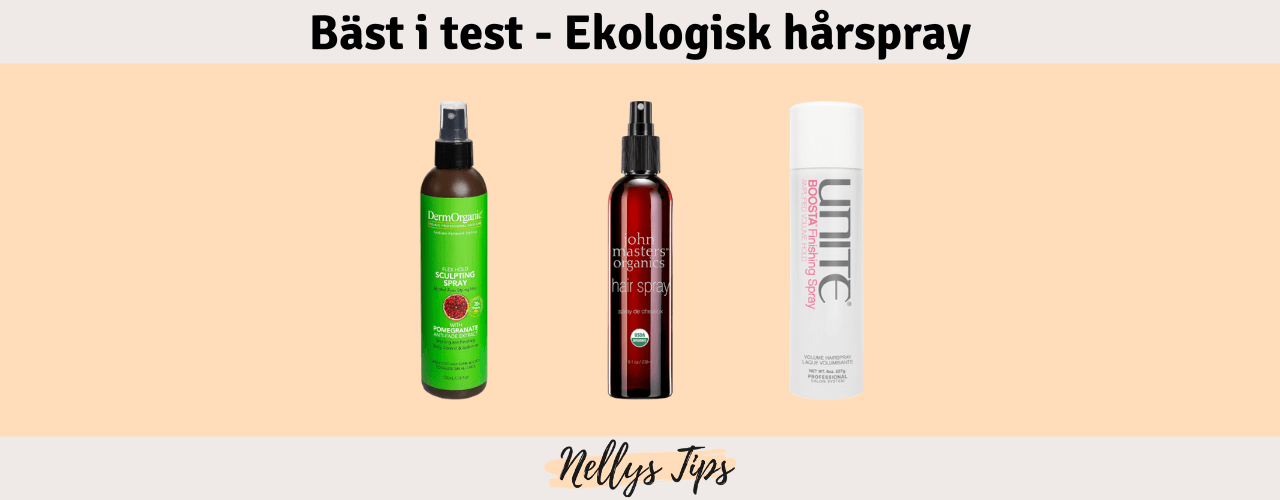 Ekologisk hårspray Bäst i test