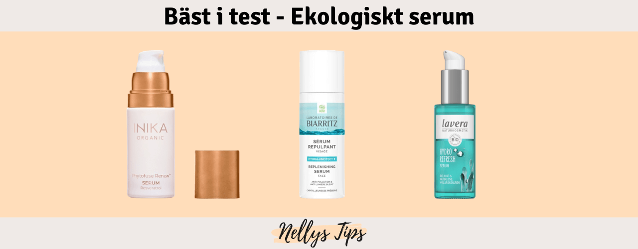 Ekologiskt serum Bäst i test