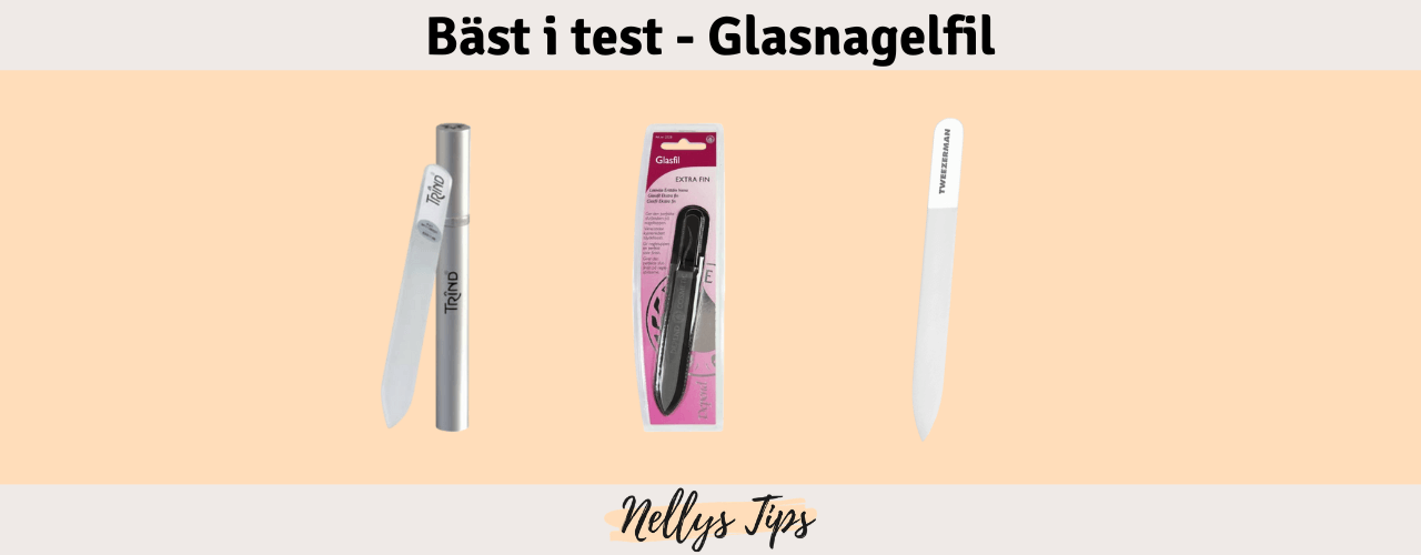 Glasnagelfil Bäst i test