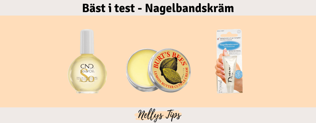 Nagelbandskräm Bäst i test