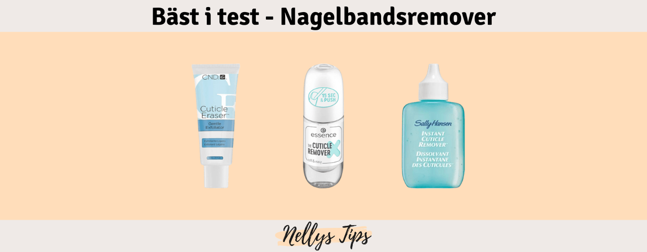 Nagelbandsremover Bäst i test