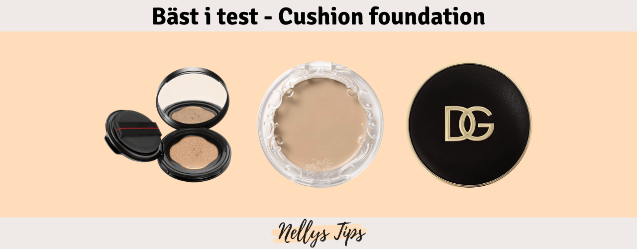 Cushion foundation Bäst i test