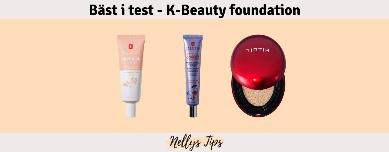 K-Beauty foundation Bäst i test