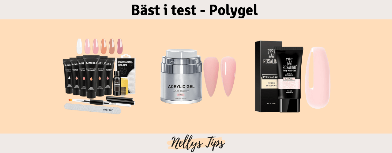 Polygel Bäst i test