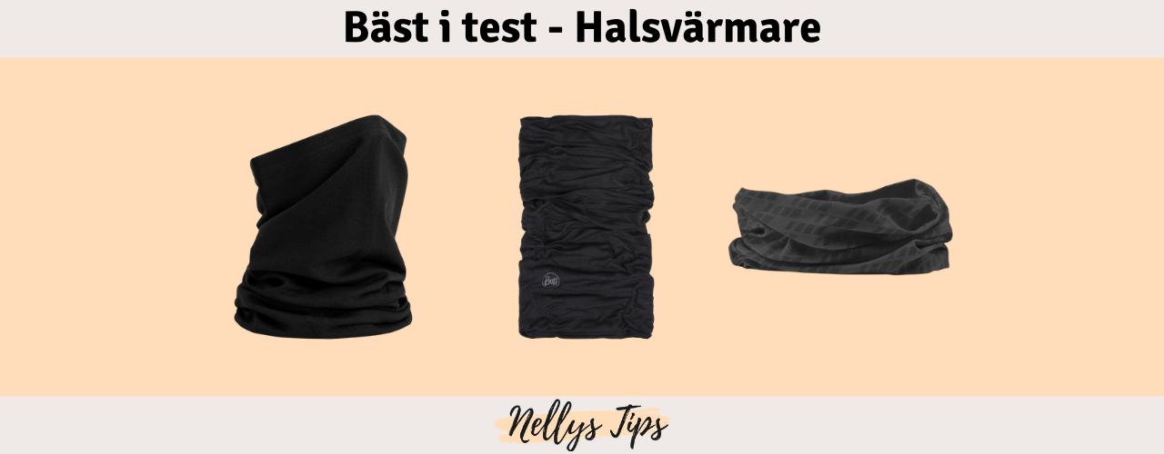 Halsvärmare Bäst i test