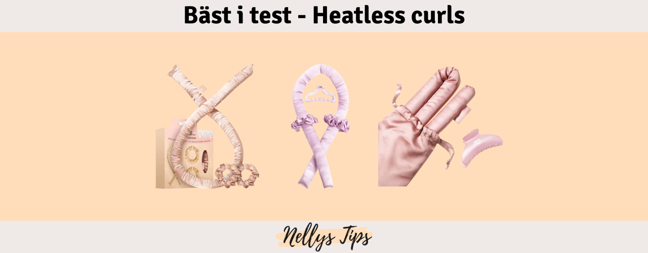 Heatless curls Bäst i test