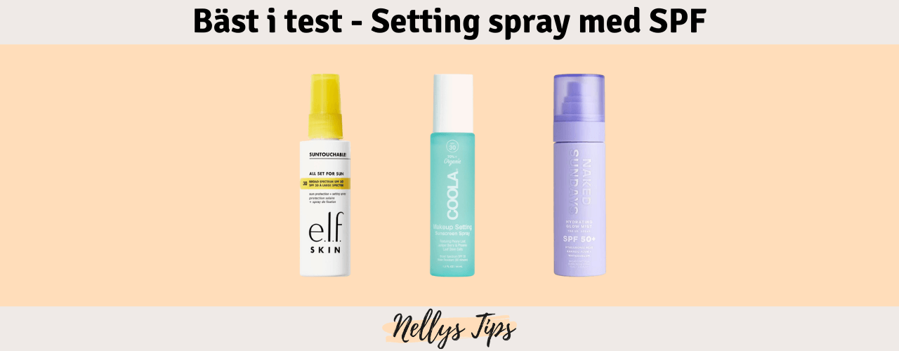 Setting spray med SPF Bäst i test