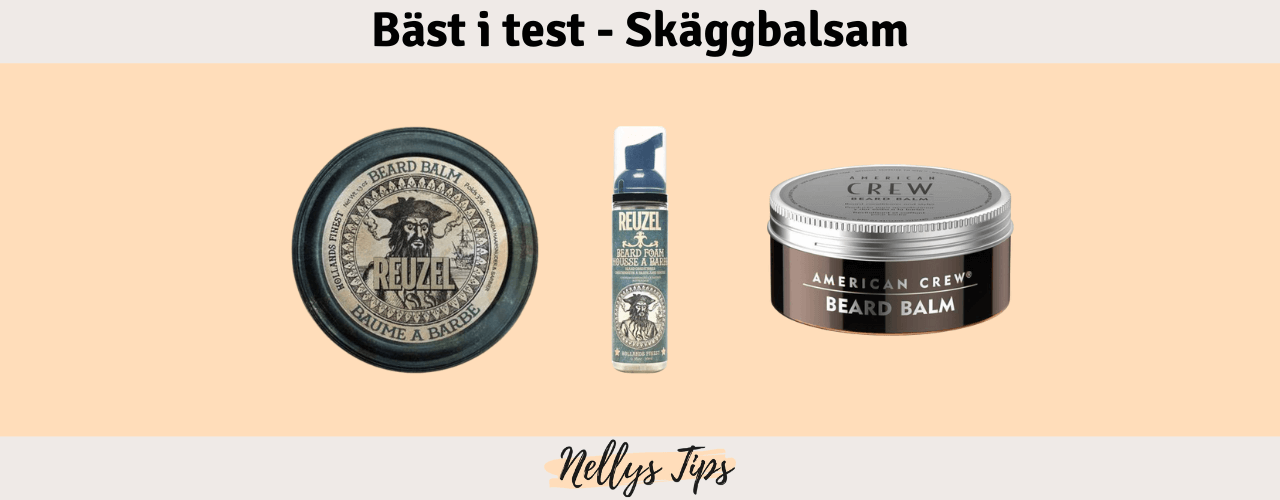 Skäggbalsam Bäst i test