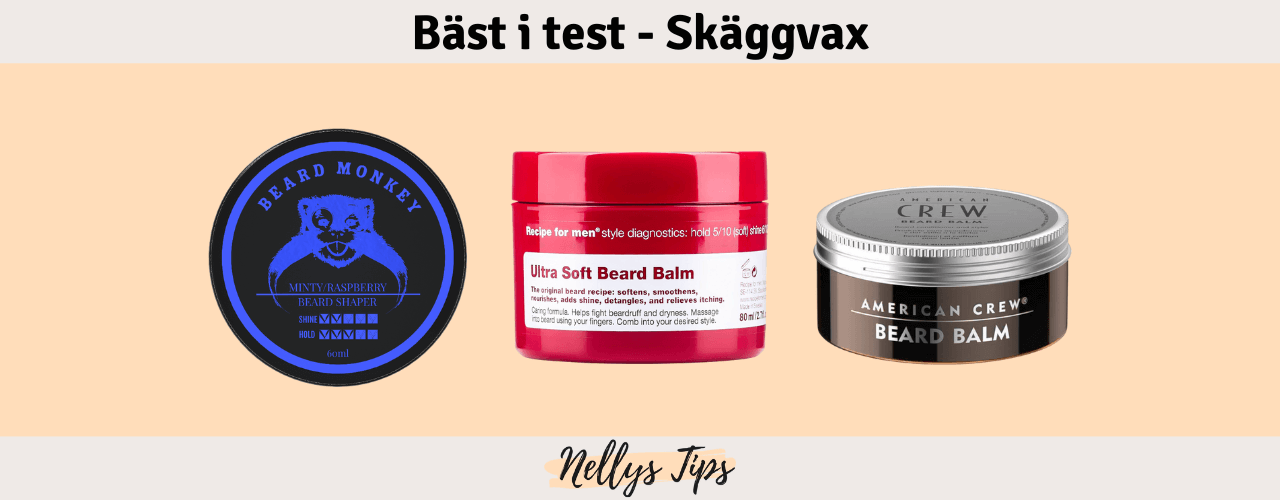 Skäggvax Bäst i test